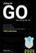 Jump to Go: Start coding like a pro by Saeed V. Alam