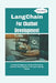 LangChain For Chatbot Development: A Hands-On Beginner's Guide to Developing Chatbots with LangChain and Large Language Models by Axton Nexus