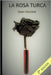 La ROSA TURCA by Moya, Lola