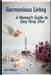 Harmonious Living - A Woman's Guide to Easy Feng Shui by Mallory, Eve