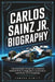 Carlos Sainz Jr. Biography: The Inspiring Story of a Spanish Driver Who Conquered Challenges and Rose to F1 Stardom by Edward DeWitt