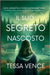 Il Suo Segreto Nascosto by Vence, Tessa