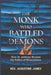 The Monk Who Battled Demons: How St. Anthony Became the Father of Monasticism by Augustine James