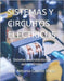 Sistemas Y Circuitos Eléctricos: Sistemas electrotécnicos y automatizados by Gascón Pérez, José Antonio