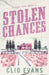 Stolen Chances: A Single Mom, MMF, Small Town Romance Suspense by Clio Evans