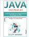Java von Null an: Lernen Sie schnell Java-Programmierung für Anfänger bis Profis-Der vollständige Leitfaden mit Codebeispielen und Übung by Brandt, Scott
