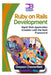 Ruby on Rails Development: Rapid Web Application Creation with the Rails Framework by Greyson Chesterfield