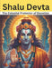 Shalu Devta: The Celestial Protector of Devotion by Swati Bisht