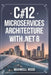 C#12 Microservices Architecture With .NET 8 by Maxwell Reed