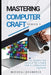 Mastering Computer Craft 1st Series: 50 computer skills to learn for a lucrative career by Micheal Ayandele