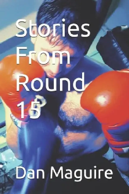 Stories From Round 15 by Dan Maguire