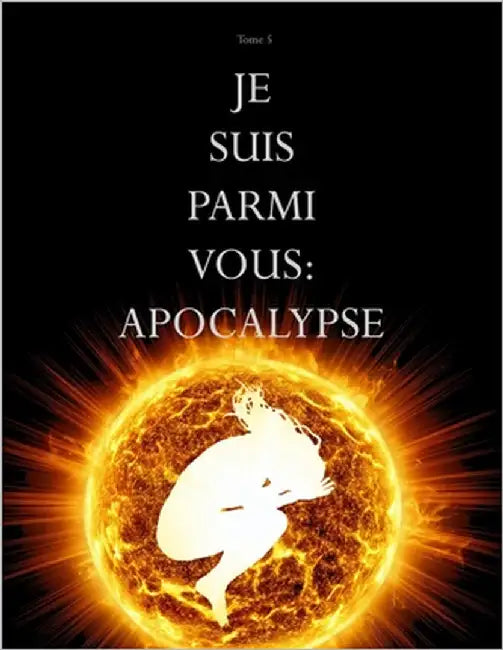 Je suis parmi vous: Apocalypse by G, Maître