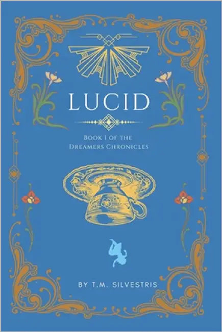 Lucid by Silvestris, T. M.
