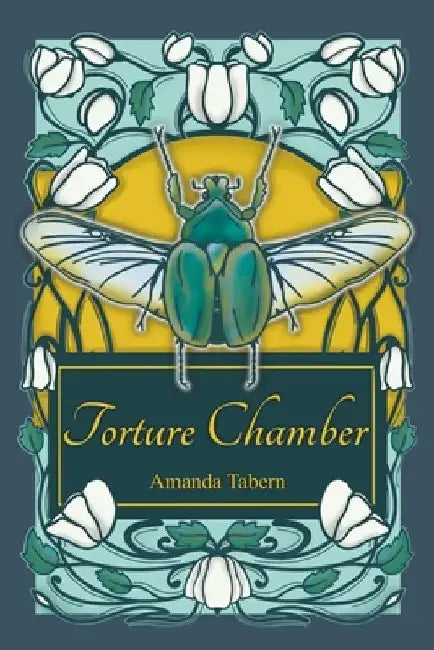Torture Chamber by Amanda Tabern
