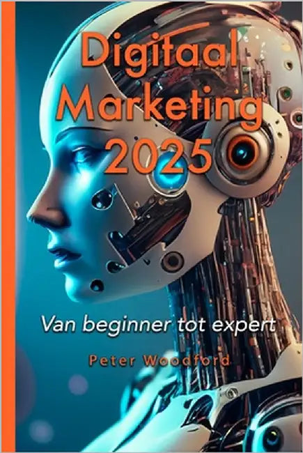 Digitale Marketing 2025 by Woodford, Peter