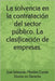 La solvencia en la contratación del sector público. La clasificación de empresas. by Conde, José Sebastián Miralles
