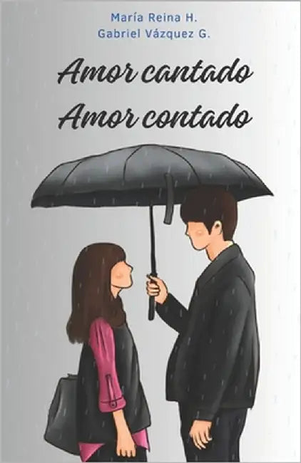 Amor Cantado Amor Contado by Reina H., María