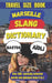 Marseille Slang Dictionary: The Ultimate Guide to Talking Like a True Marseillais by Slang Mania