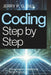 Coding Step by Step: A Comprehensive Handbook for Novice Programmers by Jerry P. G. Bill