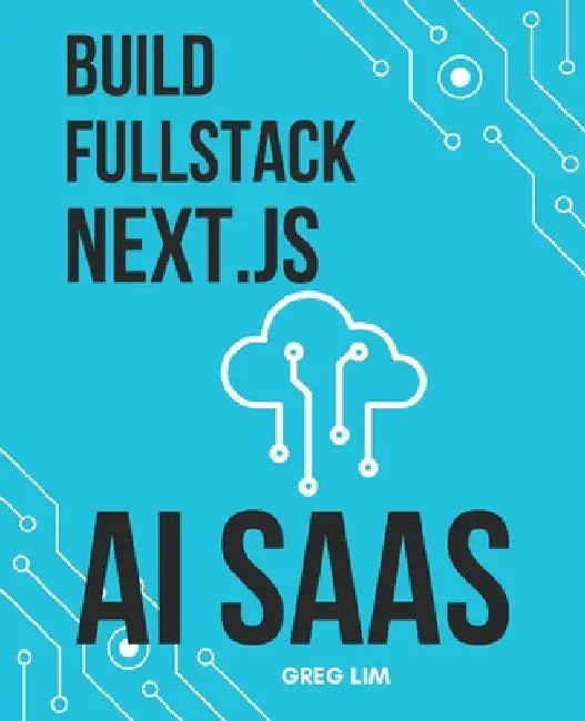 Build Full Stack NextJs AI SAAS by Greg Lim