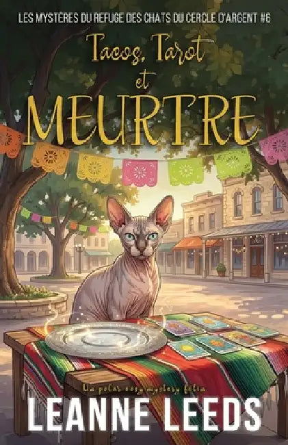 Tacos, Tarot, et Meurtre: Cozy Mystery magique d'une quinqua by Leanne Leeds