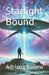 Starlight Bound by Adriana Jane Detrick