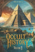 Occult History: Volume 1 by Arcturus