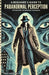A Beginners Guide to Paranormal Perception: Navigating the Supernatural Realm by Ricky Guiterrez