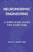 Neuromorphic Engineering: A Simplified Guide for Everyone by Nova Martian