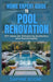 Home Expert Guide To Pool Renovation: DIY Ideas for Enhancing Aesthetics and Functionality by Daphne Boone