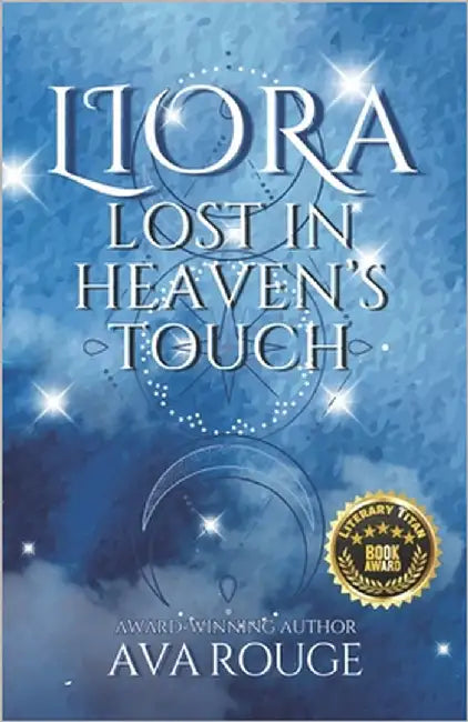 LIORA Lost In Heaven's Touch: A spicy, paranormal romance (Book 1 in the Whispers of Destiny series) by Rouge, Ava