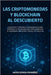Las Criptomonedas Y Blockchain Al Descubierto: Conceptos Y Términos Fundamentales Para Entender La Tecnología Que Está Cambiando El Panorama Financier by Espasa Ramón, Victoria