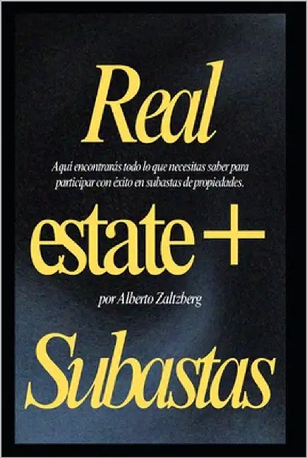 Real estate + subastas by Zaltzberg, Alberto