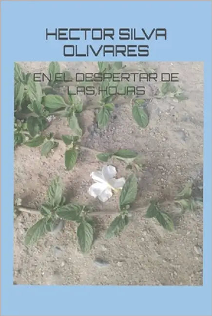 En El Despertar de Las Hojas by Silva Olivares, Héctor