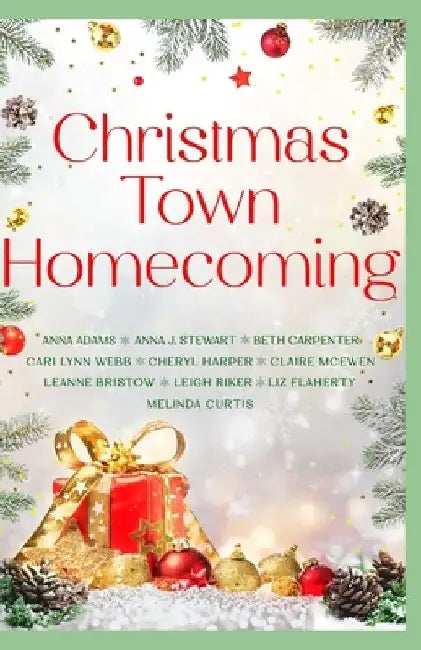 Christmas Town Homecoming: A feel-good collection of 10 small town, clean holiday romances by Anna J. Stewart
