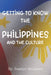 Exploring Filipino Culture: Getting to Know the Philippines by Roselyn Matthews