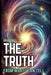 The Truth: From What I Can Tell by Drew Ponder