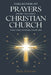 Collection of Prayers from the Early Christian Church That Can Change Your Life: Ancient Church Prayers for Every Need by Élida Alexandre