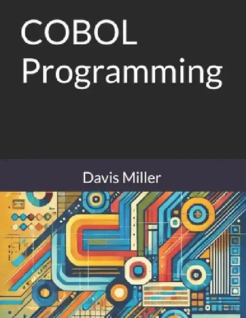 COBOL Programming by Davis Miller