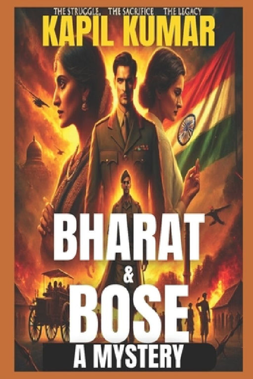 Bharat & Bose: A Mystery  by Kapil Kumar