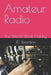 Amateur Radio: The World Wide Hobby by Jc Reardon