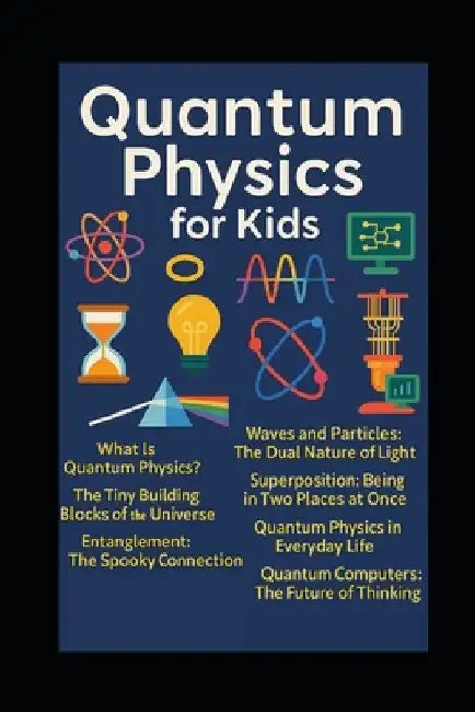 Quantum Physics for kids by Evelin Limakatso Kholeli