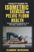 Vitality Guide to Isometric Exercise for Pelvic Floor Health: Transformative Routines for a Stronger, Healthier You by Caren Woods