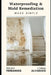 Waterproofing & Mold Remediation Made Simple: The Homeowner's Guide to Preventing Damage and Saving Thousands: A Comprehensive Guide 2025 by Lorna Alvarado