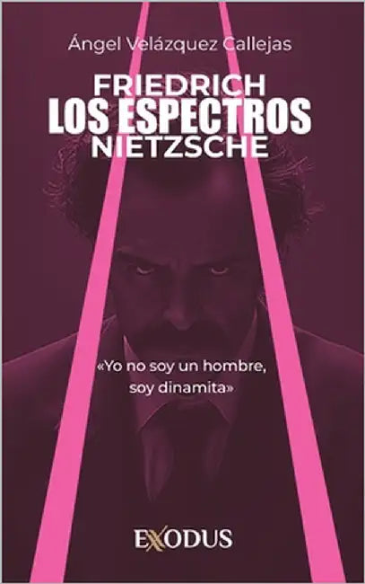 Friedrich Nietzsche. Los espectros by Velázquez Callejas, Ángel