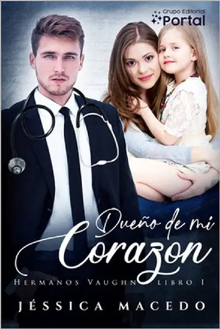Dueño de mi corazón by Macedo, Jéssica