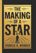Karan Brar: The Making of a Star: The Story of a Rising Star-Breaking Stereotypes and Defying Expectations by Charlie K. Webber