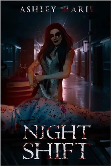 Night Shift: Asylum Duet Book 2 by Marie, Ashley