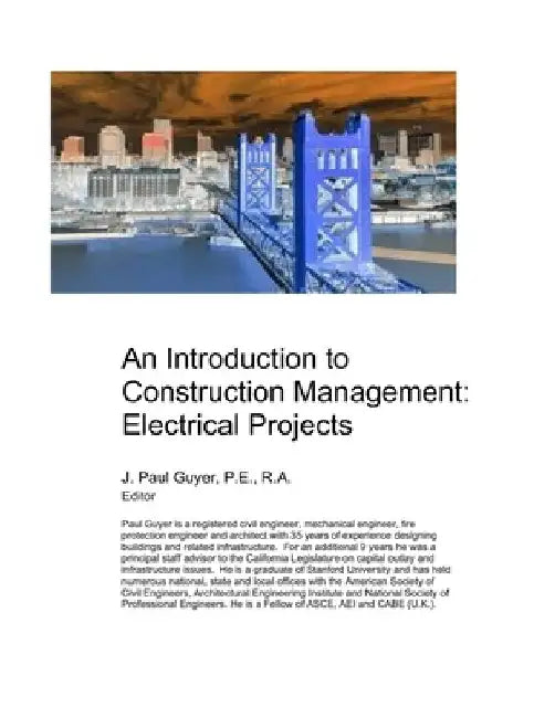 An Introduction to Construction Management: Electrical Projects by J. Paul Guyer