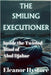 The Smiling Executioner: cInside the Twisted Mind of Abul Djabar by Hystoré, Eleanor